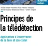 Principes de la télédétection. Applications à l'observation du système climatique terrestre, Hélène Chepfer
