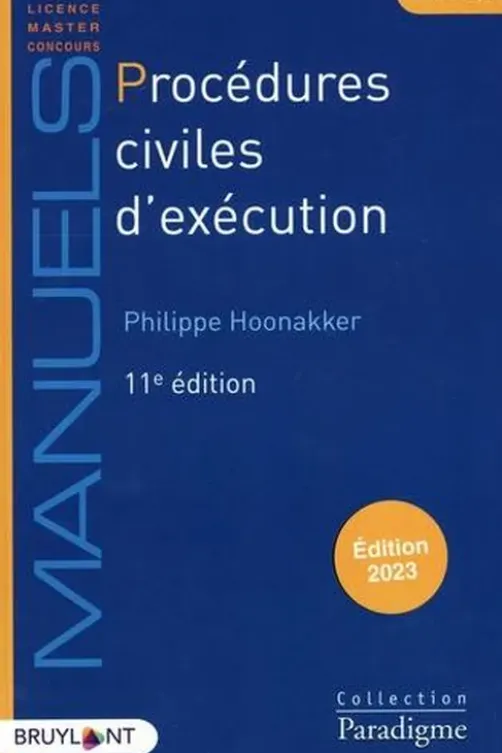 Procédures civiles d'exécution. Edition 2023, Philippe Hoonakker