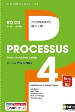 Processus 4 - BTS CG 1re et 2e années. Edition 2021, Christine Tronquoy