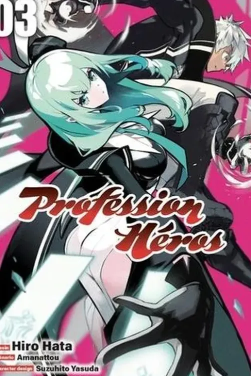Profession Héros Tome 3, Hiro Hata