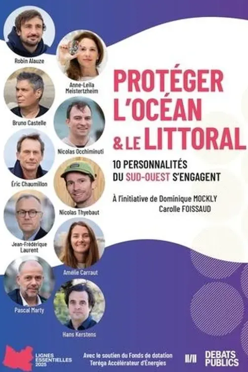 Protéger l'océan et le littoral. 10 personnalités du sud-ouest s'engagent, Edition 2025, Dominique Mockly