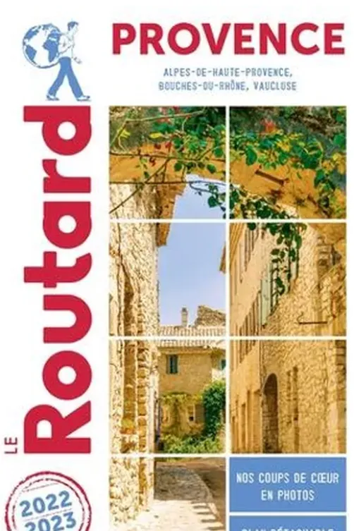 Provence. Alpes-de-Haute-Provence, Bouches-du-Rhône, Vaucluse, Edition 2022-2023, avec 1 Plan détachable, Le Routard