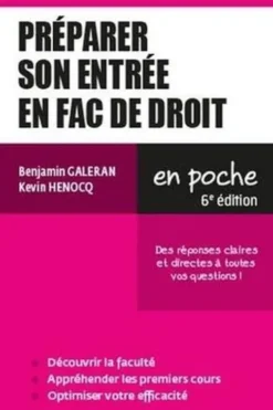 Préparer son entrée en fac de Droit. Une réponse claire et directes à toutes vos questions ! 6e édition, Benjamin Galeran