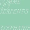 Prudents comme les serpents, Stephanie Petitjean