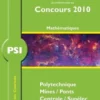 PSI Mathématiques 2010, Guillaume Batog