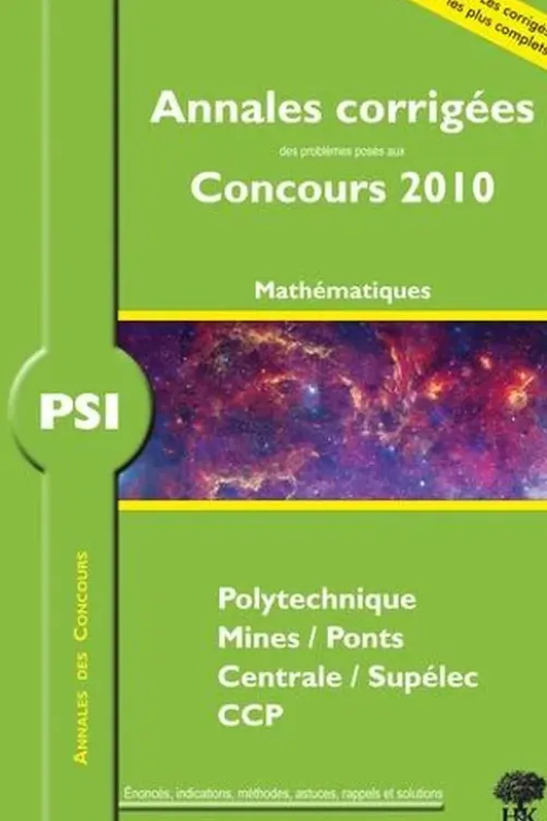 PSI Mathématiques 2010, Guillaume Batog