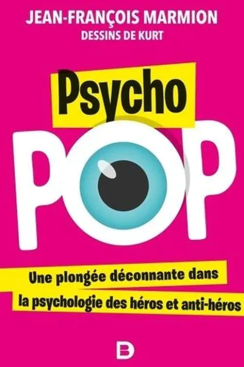 Psycho pop, Jean-François Marmion