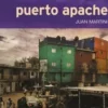Puerto Apache, Juan Martini