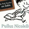 Pullus nicolellus, Latina lingua. Edition en latin, René Goscinny