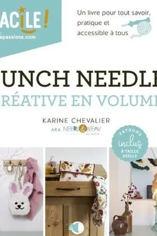 Punch needle. Créative en volume, Karine Chevalier