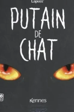 Putain de chat Tome 1 . 48h de la BD 2022, Edition limitée, Lapuss'