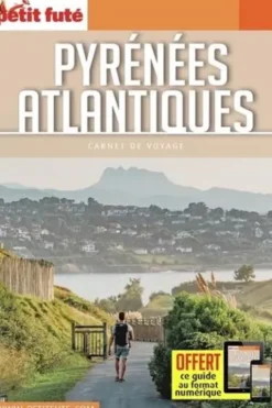 Pyrénées-Atlantiques. Edition 2021, Petit Futé