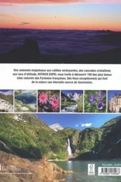 Pyrénées prodigieuses. Les plus beaux sites naturels, Patrick Espel
