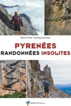 Pyrénées, randonnées insolites, Santiago Mendieta