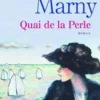 Quai de la Perle, Dominique Marny