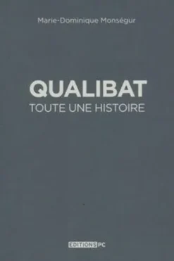 Qualibat toute une histoire, Marie-Dominique Monsegur
