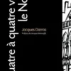 Quatre à quatre vers le Nord, Jacques Darras