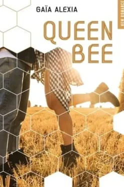 Queen Bee, Gaïa Alexia