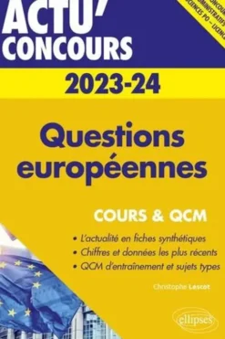 Questions européennes. Cours et QCM, Edition 2023-2024, Christophe Lescot