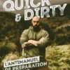 Quick & Dirty. Une anti-méthode de préparation physique générale, David Manise