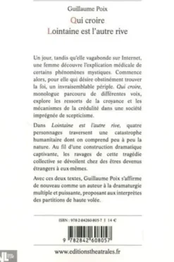 Qui croire ; Lointaine est l'autre rive, Guillaume Poix