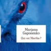 Qui est Martha ?, Marjana Gaponenko