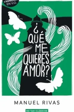 ¿ Qué me quieres, amor ? Edition en espagnol, Manuel Rivas