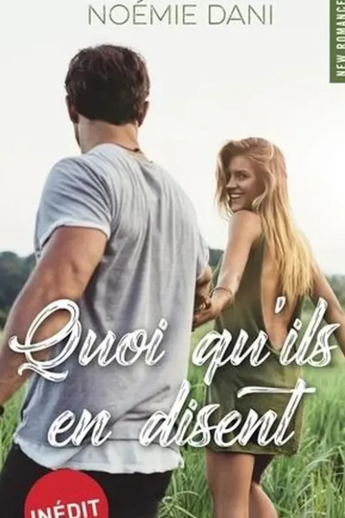 Quoi qu'ils en disent, Noémie Dani