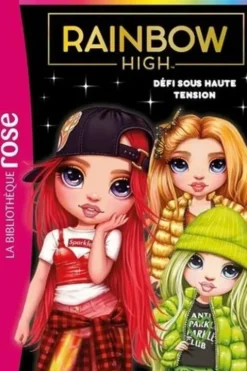 Rainbow High Tome 4 : Défi sous haute tension, Vanessa Rubio-Barreau