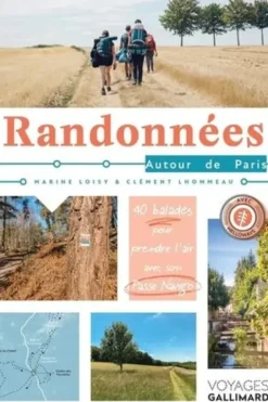 Randonnées autour de Paris. 40 balades pour prendre l'air, Marine Loisy