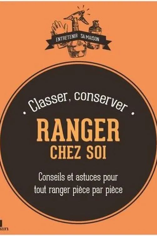 Ranger, classer, conserver chez soi, Isabelle Louet