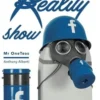 Reality show. Mr OneTeas, Anthony Alberti