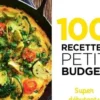 100 recettes petit budget. Super débutants, Marabout