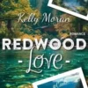 Redwood Love. #Cade, Kelly Moran