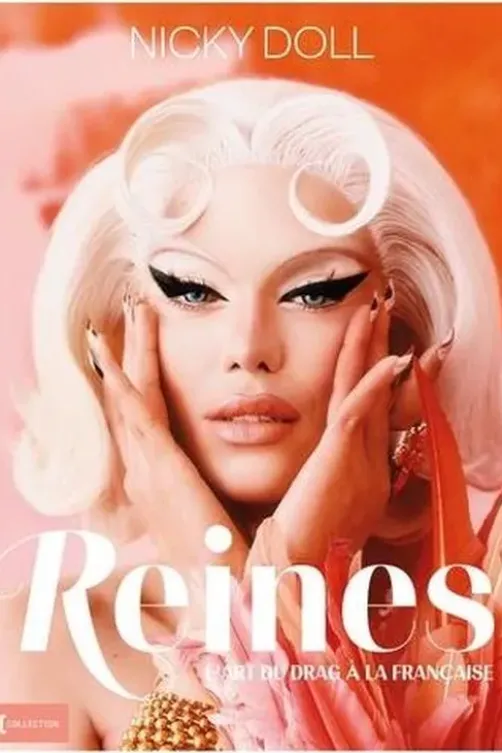 Reines. L'art du drag à la française, Nicky Doll