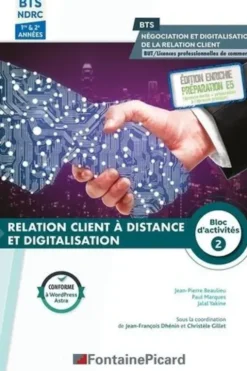 Relations clients à distance et digitalisation. BTS 1 NDRC, Jean-Pierre Beaulieu