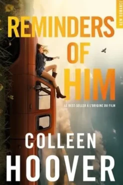 Reminders of him, Colleen Hoover