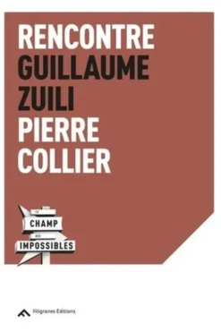 Rencontre Guillaume Zuili - Pierre Collier