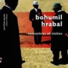 Rencontres et visites, Bohumil Hrabal