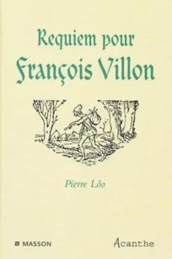 Requiem pour François Villon, Pierre Lôo