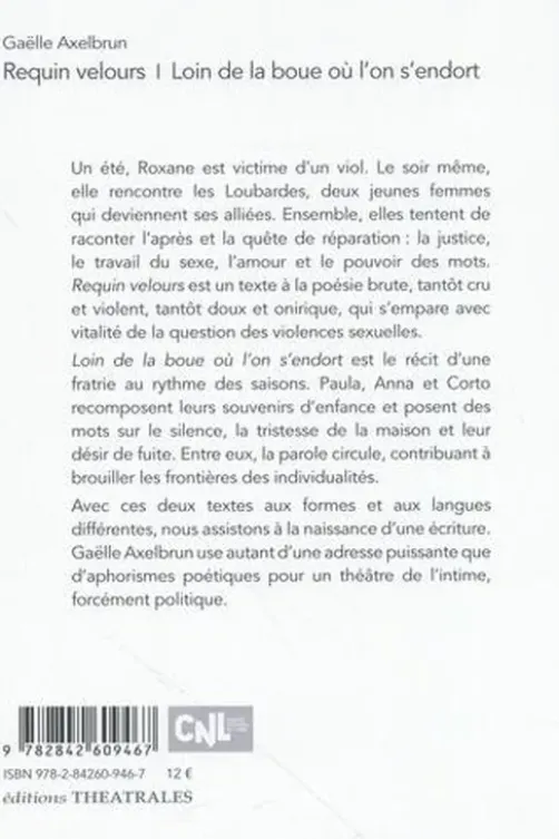 Requin velours ; Loin de la boue où l'on s'endort, Gaëlle Axelbrun