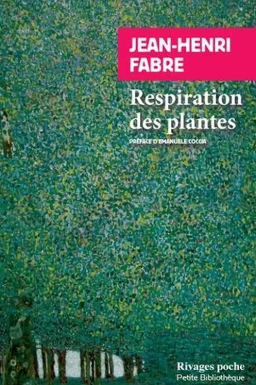 Respiration des plantes, Jean-Henri Fabre
