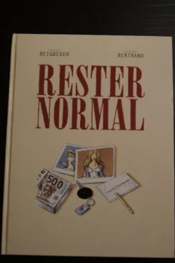 Rester Normal, Beigbeder