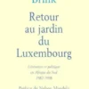 Retour au jardin du Luxembourg. Littérature et politique en Afrique du Sud 1982-1998, André Brink