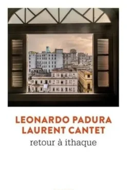 Retour à Ithaque, Leonardo Padura