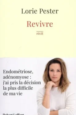 Revivre, Lorie Pester