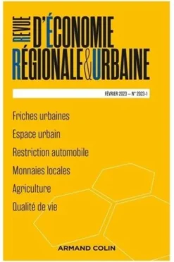 Revue d'économie régionale et urbaine N° 1, février 2023, André Torre