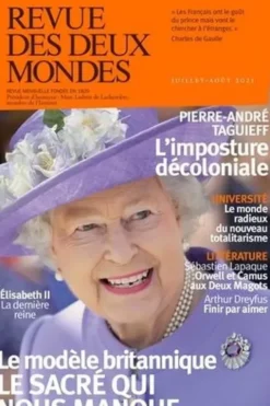 Revue des deux Mondes Juillet-août 2021 : Le modèle britannique. Le sacré qui nous manque, Valérie Toranian