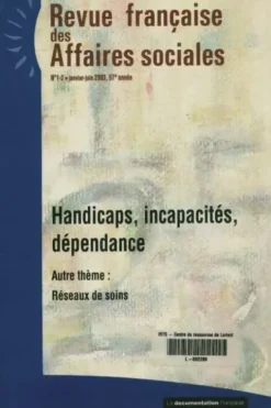 Revue française des affaires sociales n°1-2 2003 : Handicaps, incapacités, dépendance, Collectif