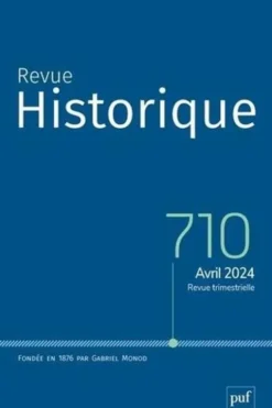 Revue historique N° 710, avril 2024, Olivier Mattéoni
